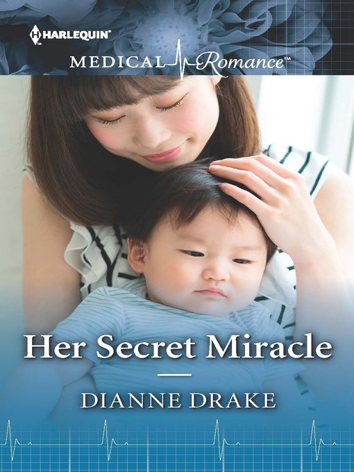 Title details for Her Secret Miracle by Dianne Drake - Available